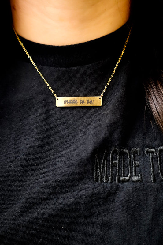 made to be; necklace - gold